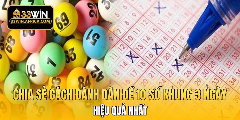 Dàn đề 10 số khung 3 ngày