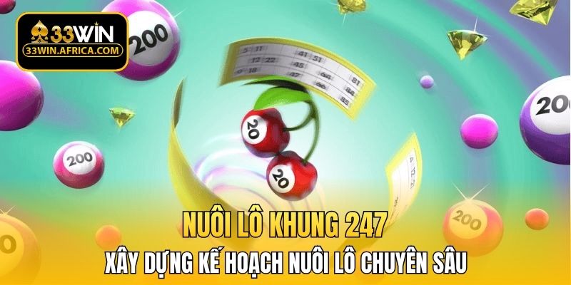 Xây dựng kế hoạch nuôi lô chuyên sâu
