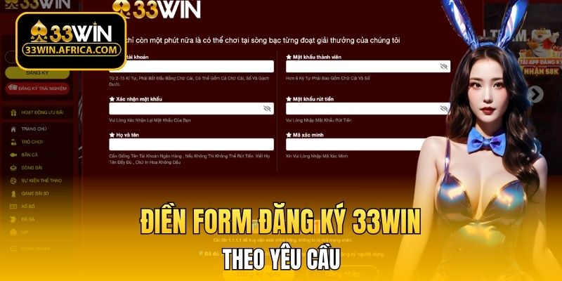 Điền form đăng ký 33WIN theo yêu cầu