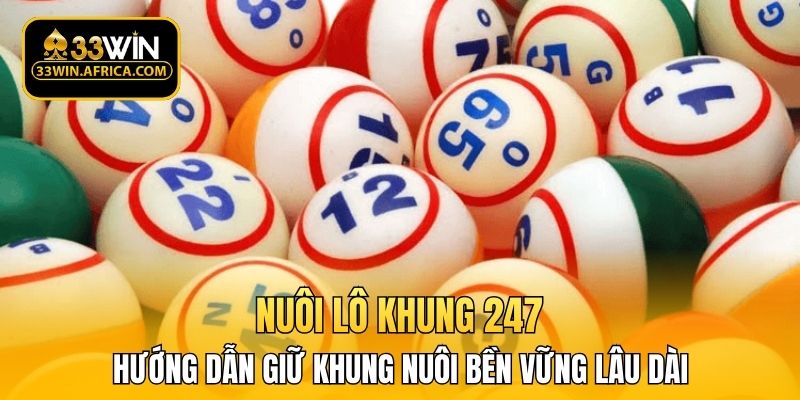 Hướng dẫn giữ khung nuôi bền vững lâu dài