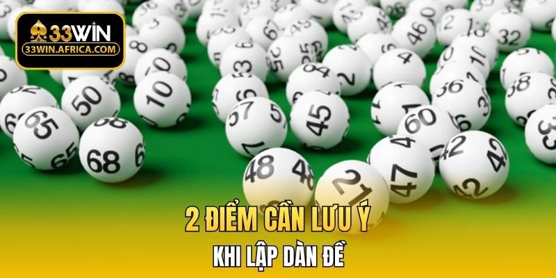 2 điểm cần lưu ý khi lập dàn đề