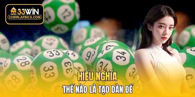 Hiểu nghĩa thế nào là tạo dàn đề