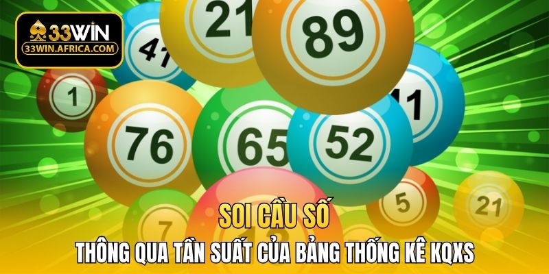 Soi cầu số siêu chuẩn thông qua tần suất của bảng thống kê KQXS 